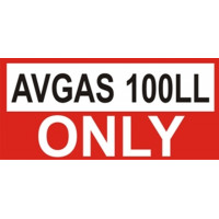 AVGAS 100 LL ONLY Aircraft Fuel Placards 