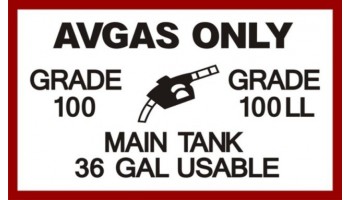 AVGAS Only Grade 100 Grade 100LL MAIN TANK 36 Gallon USABLE Aircraft Fuel Placards
