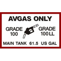 AVGAS Only Grade 100 LL MAIN TANK 61.5 U.S. Gallon Aircraft Fuel Placards