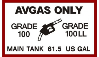 AVGAS Only Grade 100 LL MAIN TANK 61.5 U.S. Gallon Aircraft Fuel Placards