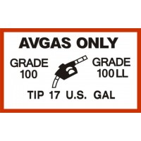 AVGAS Only Grade 100 LL TIP 17 U.S. Gallon Aircraft Fuel Placards