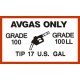 AVGAS Only Grade 100 LL TIP 17 U.S. Gallon decal