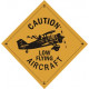 Low Flying Aircraft Warning Signs 