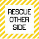 Rescue The Other Side Aircraft Warning Placard Logo  