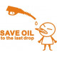 Save Oil To The Last Drop Logo Decal 