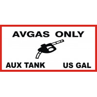 AVGAS ONLY Aux Tank US Gal Aircraft Fuel Placards